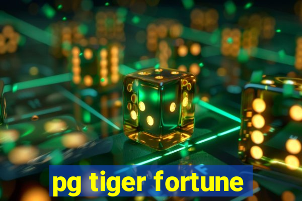 pg tiger fortune